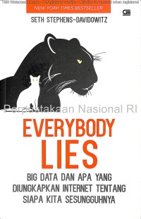 Everybody lies : big data dan apa yang diungkapkan internet tentang siapa kita yang sesungguhnya