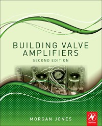 Building Valve Amplifiers 2nd Edition